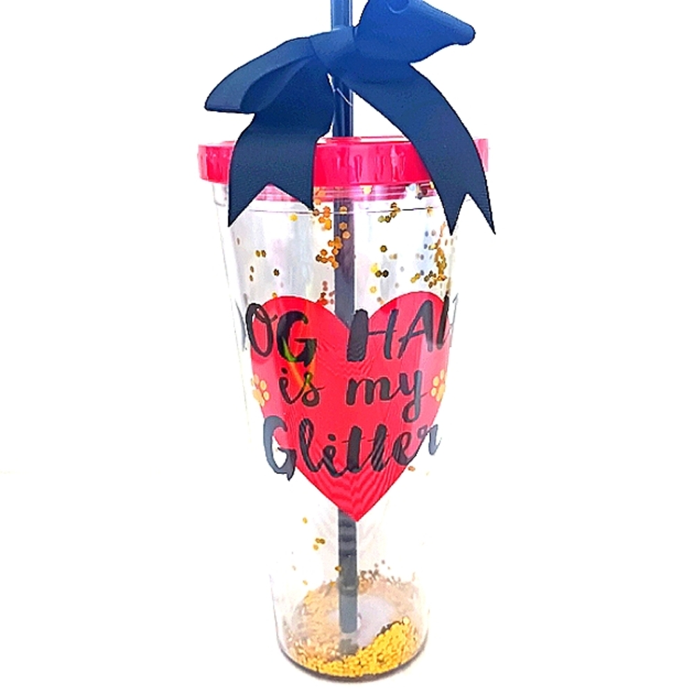"DOG HAIR IS MY GLITTLER" 20 0Z TUMBLER WITH STRAW NWT